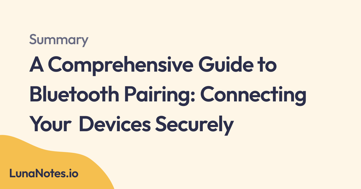 LunaNotes A Comprehensive Guide to Bluetooth Pairing Connecting Your